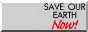 save the earth now